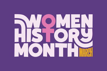 Women's History Month banner design. Stylish typography vector illustration template design for banner, card, poster, background. March, is an annual Female event in history and contemporary society