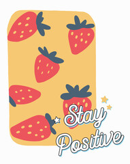 Strawberry Pattern with â€œStay Sweet Text  Cute Fruit Vector Art
