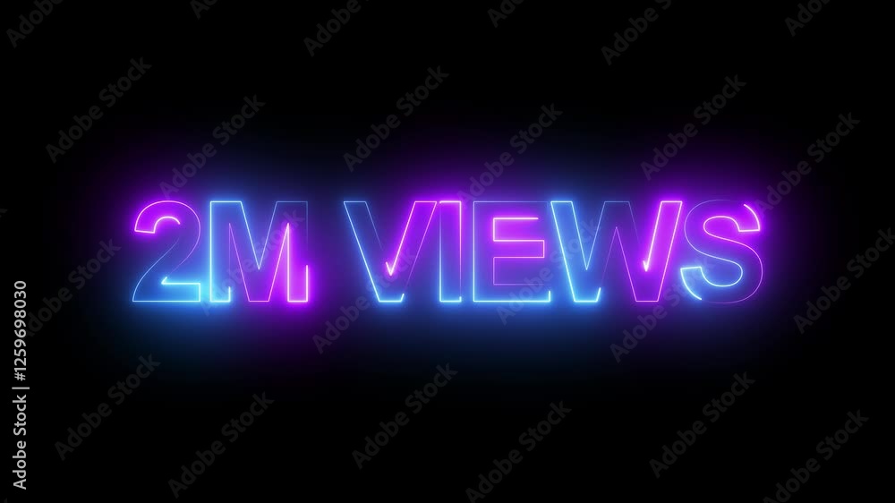 Poster 2m views text animation by cyan pink color neon on black background. social media views counter - 2m
