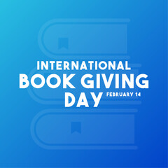 International Book Giving Day. February 14. Gradient blue background.