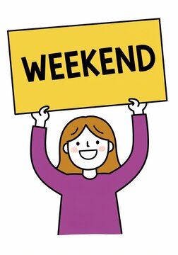 Cartoon character holding a 'Weekend' sign