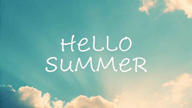 Hello Summer word on beautiful blue sky with sunlight background

