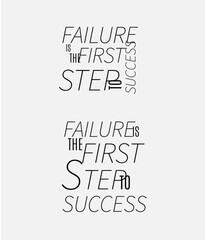 Failure is the First Step to Success, Motivational Typography Design, Inspirational Quote: Failure is the First Step to Success, Positive Affirmation Design with Text: Failure is the First Step