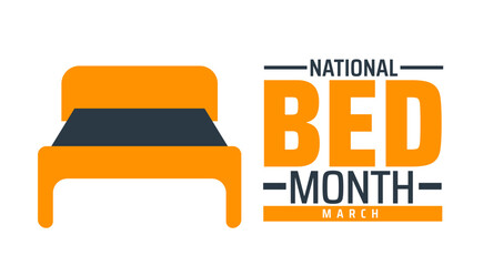 National Bed Month background banner or poster design template. observed every year in March. Holiday concept. Use to any Template, card, poster, placard, template.