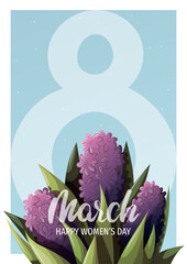 March 8 card design with  flowers. Happy Women's Day greeting card. Vector illustration for card, cover, poster, postcard.