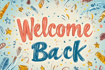 Colorful Welcome Back Sign with Playful Elements