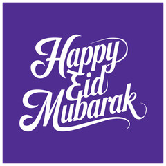 Happy Eid Mubarak Typography Text.