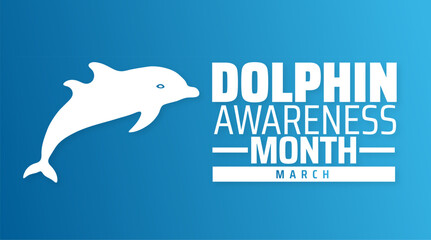 Dolphin Awareness Month background banner or poster design template. observed every year in March. Holiday concept. Use to any Template, card, poster, placard, template.
