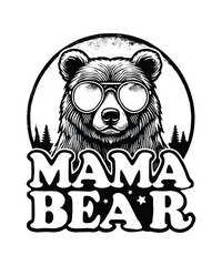 mama bear retro design, cool bear with sunglasses, vintage wildlife illustration, trendy mother bear graphic, rustic outdoor typography design , vector illustration
