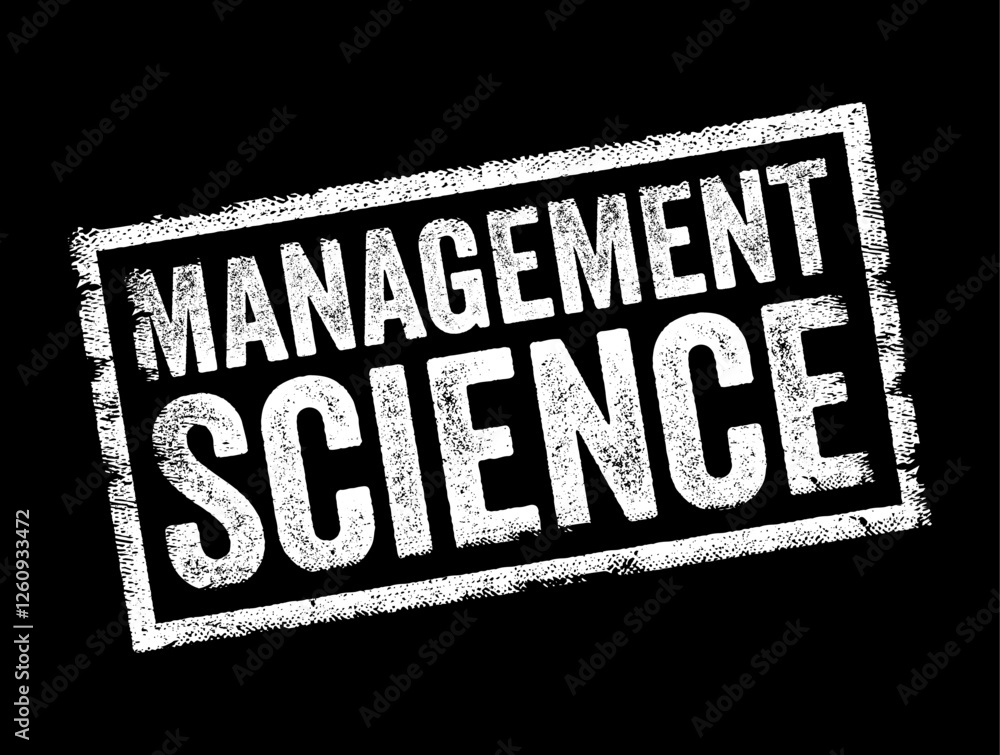 Poster management science is an interdisciplinary branch of applied mathematics focused on decision-making 