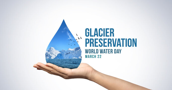 World Water Day Concept. glacier preservation. Saving water and glacier preservation concept- Environment day and earth day.	