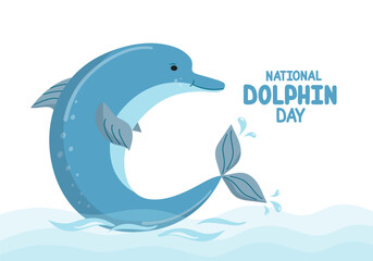 Cartoon dolphin in water. National Dolphin Day. Flat design banner, poster, flyer with hand lettering. April 14. World Aquatic Animals Day. Environment conservation typography poster.