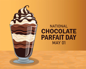 National Chocolate Parfait Day poster vector illustration. Delicious layered chocolate creamy dessert in a glass icon vector. Template for background, banner, card.