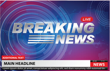 Set illustration of breaking news broadcast template featuring a futuristic background with blue and red digital elements. The metallic 3D text "Breaking News" is prominently displayed with a "Live"