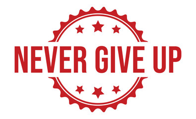 NEVER GIVE UP rubber stamp vector illustration on white background