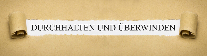 Durchhalten und überwinden