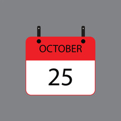 Calendar icon with date october 25 on grey background. Vector schedule symbol.