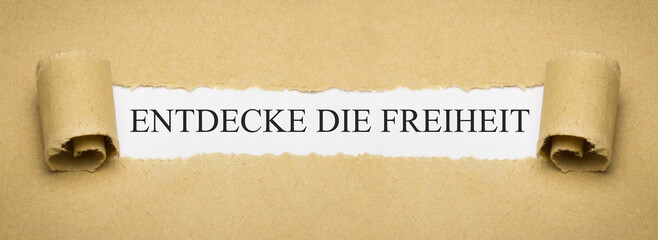 Entdecke die Freiheit