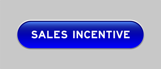Fototapeta premium Blue color capsule shape button with word sales incentive on gray background