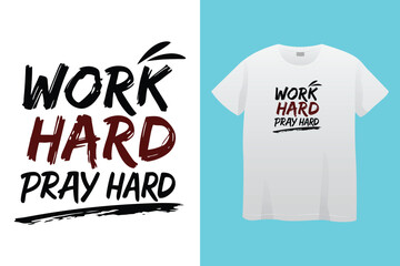 work hard pray hard day t shirt design, One day all your hard work par off t shirt design