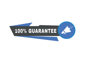 100 percent guarantee banner modern template Vector label with colorful design. Web element  with megaphone icon.