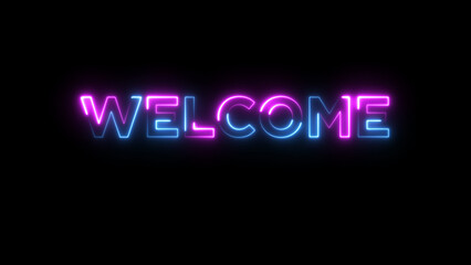 Glowing neon text welcome Isolated on Black Background