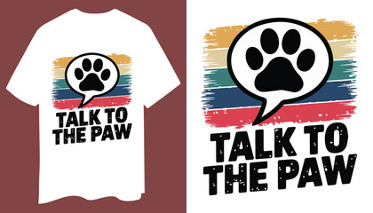 Talk to the Paw - Vintage Dog Lover T-Shirt