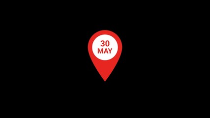 30 May Date Location pin Animation