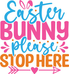 Easter Bunny Please Stop Here