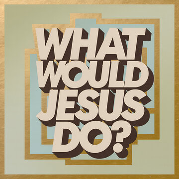 Wwjd Images – Browse 37 Stock Photos, Vectors, and Video | Adobe Stock
