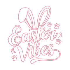 Obraz premium Easter Vibes SVG T-Shirt Design with Cute Easter Egg and Playful Typograph