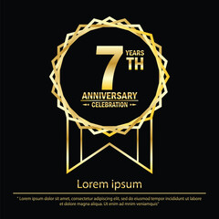7th years anniversary celebration emblem. elegant golden anniversary logo isolated with medal badge and ribbon on black background. vector illustration template design