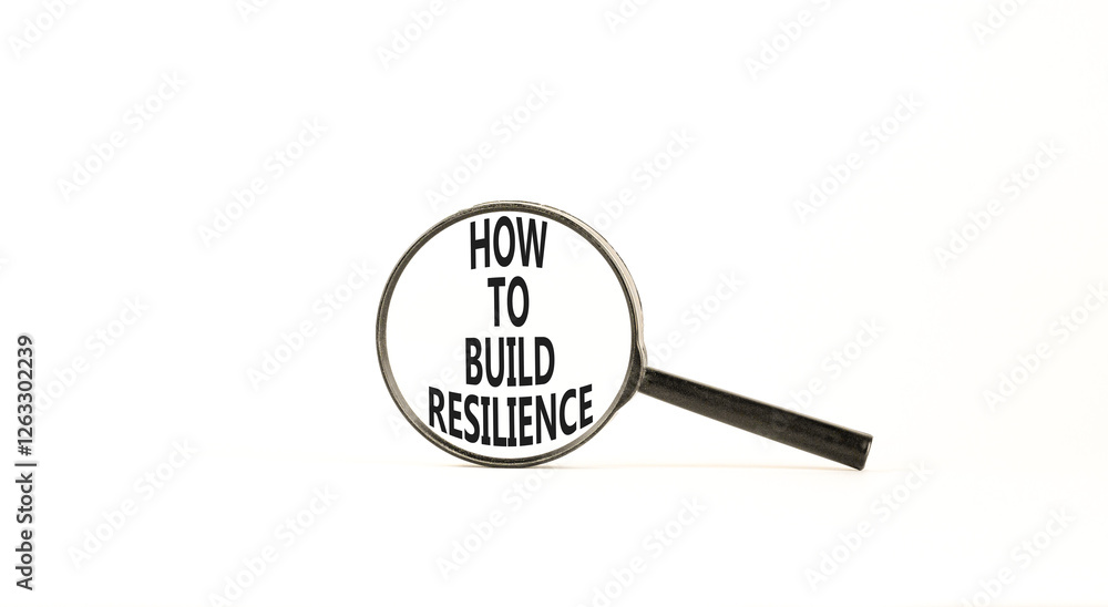 Aufkleber how to build resilience symbol. concept words how to build resilience on beautiful magnifying glass.