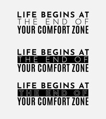 Motivational Design Step Out of Your Comfort Zone, Typography Design Life Begins Outside Your Comfort Zone, Empowering Message Break Free from Your Comfort Zone