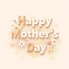 Stylish script of Happy Mother’s Day surrounded by soft floral elements in a contemporary layout