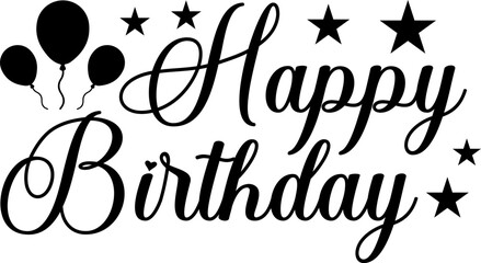 Happy Birthday typography design on plain white transparent isolated background for card, shirt, hoodie, sweatshirt, apparel, tag, mug, icon, poster or badge