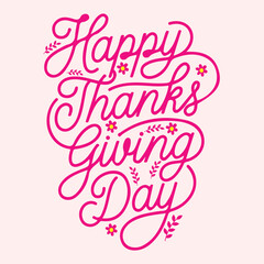 Happy thanks giving day t-shirt design poster vector illustration