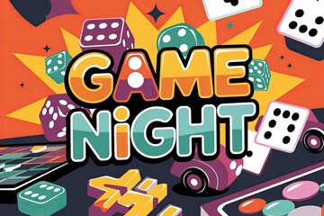 Vibrant Game Night Graphic with Dice, Board Games, and Bold Text, Retro Style, Orange, Teal, Purple, Playful, Family Fun Theme, Illustrated Invitation
