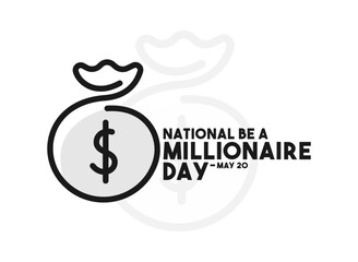 National Be a Millionaire Day. May 20. Money sack icon. White background. Poster, banner, card, background.