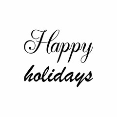 happy holidays black letter quote