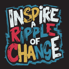Motivational And Inspirational Quotes Lettering Text Effect Typography T Shirt Design