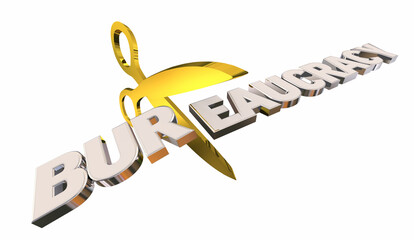 Bureaucracy Word Scissors Cut Reduce Bureaucratic Government Agencies Workforce Jobs 3d Illustration