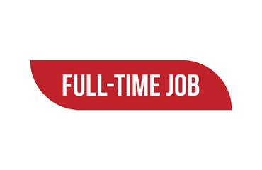 Red banner full-time job isolated on white background.