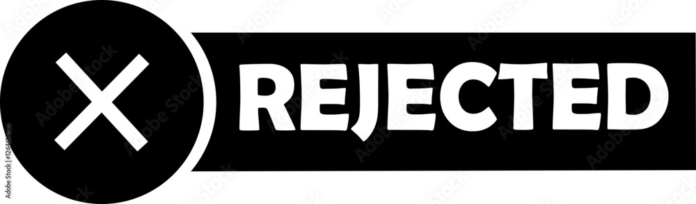 Poster rejected black stamp sign icon. seal badge dusty grunge effect unapproved fail denied declined warni