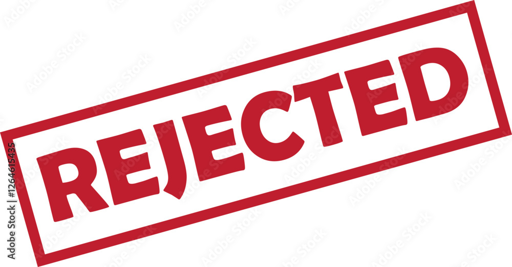 Poster rejected red stamp sign icon. seal badge dusty grunge effect unapproved fail denied declined warning