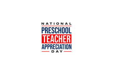 National Preschool Teacher Appreciation Day