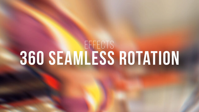 360 Seamless Rotation Effects | Drag and Drop Style