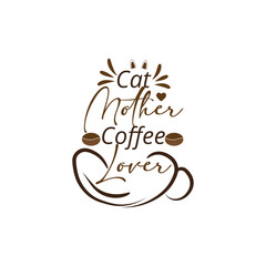 Mother's Day T-shirt Design cat Mothers Coffee lovers 