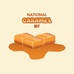 vector graphic of national caramel day for national caramel day celebration.