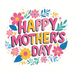 Obraz premium Happy Mother's Day Calligraphy Background. Design for flyer, card, invitation. Handmade calligraphy vector illustration. Mother's day card with flowers.